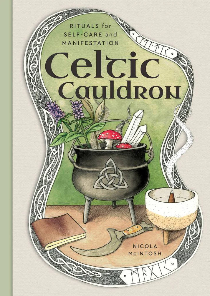 Celtic Cauldron - Rituals for Self-Care and Manifestation