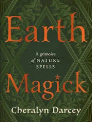 Earth Magick - A Grimoire of Nature Spells