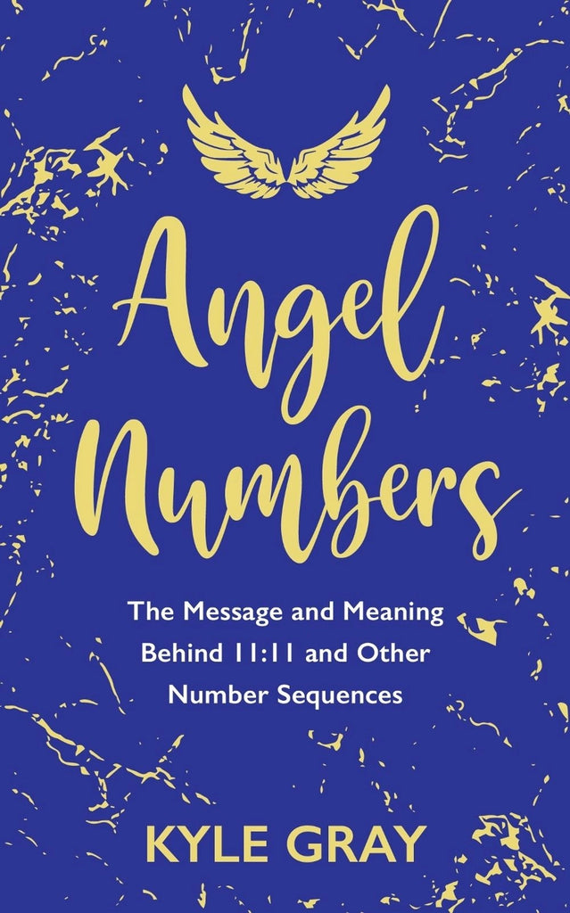 Angel Numbers By Kyle Gray