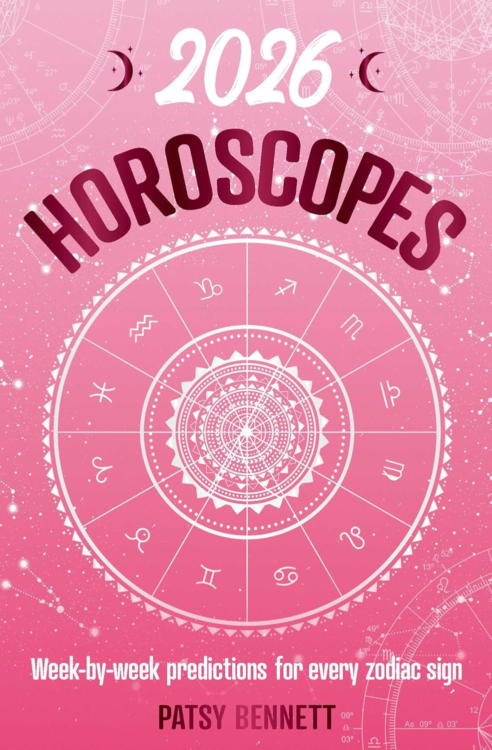 2026 Horoscopes - Week by Week Predictions
