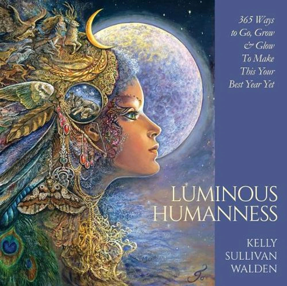 Luminous Humanness By Kelly Sullivan Walden