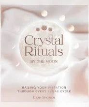 Crystal Rituals By the Moon