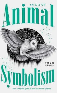 An A-Z of Animal Symbolism